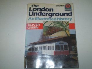 London Undergound: An Illustrated History (Paperback)
