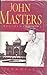 John Masters: A Regimented Life