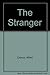 The stranger by Albert Camus The stranger by Albert Camus