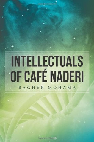 Intellectuals of Café Naderi (Paperback)