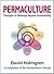 Permaculture Principles and Pathways Beyond Sustainability