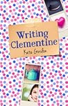 Writing Clementine by Kate Gordon Writing Clementine by Kate Gordon