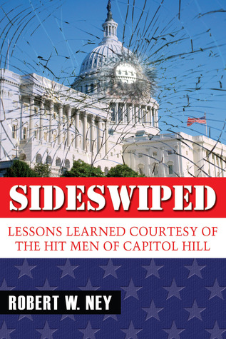Sideswiped: Lessons Learned Courtesy of the Hit Men of Capitol Hill