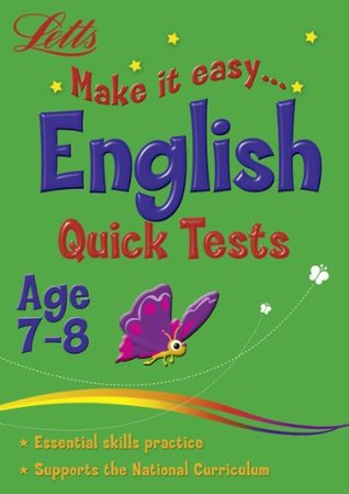English Age 7-8: Quick Tests (Letts Make it Easy)