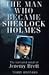 The Man Who Became Sherlock...