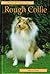Pet Owner's Guide to the Rough Collie