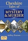 Cheshire Tales of Mystery and Murder (Mystery & Murder)