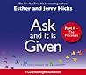 Ask And It Is Giv...