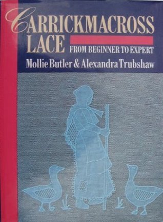 Carrickmacross Lace: From Beginner to Expert (Hardcover)