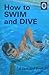 How to Swim and Dive (Ladybird Book Series)