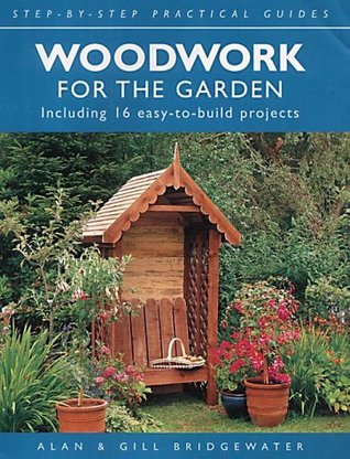 Woodwork for the Garden (Hardcover)