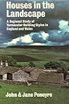 Houses in the landscape: A regional study of vernacular building styles in England and Wales