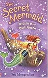 Return of the Dark Queen (The Secret Mermaid, #6) Return of the Dark Queen (The Secret Mermaid, #6)
