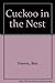 A cuckoo in the nest