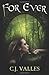 For Ever: Book one of the Ever Series