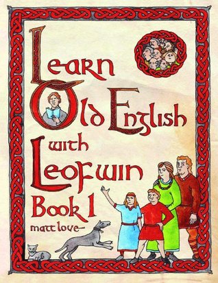 Learn Old English with Leofwin (Paperback)