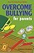 Overcome Bullying for Parents