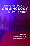 The Critical Criminology Companion. Federation Press. 2008.