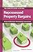 The Complete Guide to Buying Repossessed Property Bargains by Catherine Dawson