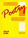 Cambridge Poetry Workshop: GCSE Cambridge Poetry Workshop: GCSE