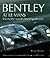 Bentley At Le Mans: Racing ...
