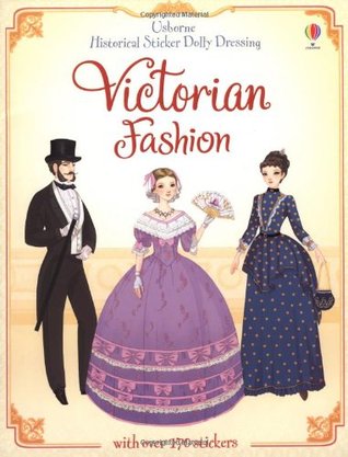 Victorian Fashion (Historical Sticker Dolly Dressing)