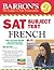 Barron's SAT Subject Test French with Audio CDs