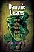 Demonic Desires: "Yetzer Hara" and the Problem of Evil in Late Antiquity (Divinations: Rereading Late Ancient Religion)