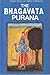 The Bhagavata: Purana (Grea...