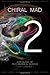 Chiral Mad 2