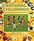 Natural Childhood: A Practi...