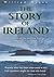 The Story of Ireland