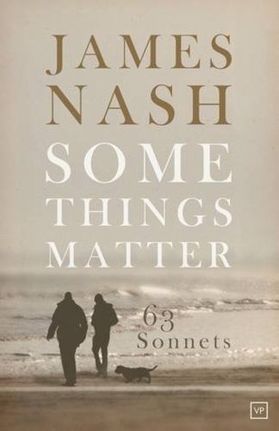 Some Things Matter: 63 Sonnets (Paperback)