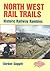 North West Rail Trails by Gordon Suggitt
