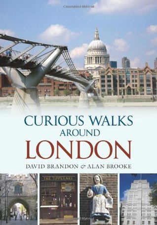 Curious Walks Around London (Paperback)