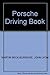 Porsche Driving Book