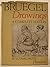 Bruegel: The Drawings. Complete Edition.