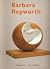 Barbara Hepworth: A Retrosp...