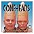 Coneheads by Dan Akroyd
