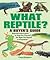 What Reptile?: A Buyer's Guide