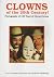 Clowns of the 20th Century! : Photographs of 100 Years of Circus Clowns