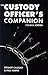 The Custody Officer's Companion: Police Law for Custody Officers