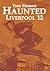 Haunted Liverpool 12