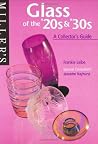 Millers Glass of the '20s & '30s (The Collector's Guide) Millers Glass of the '20s & '30s (The Collector's Guide)