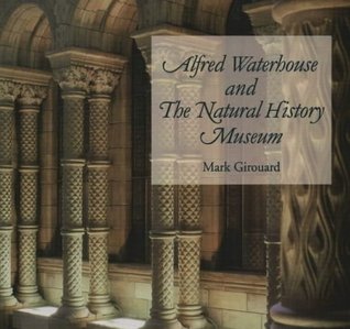 Alfred Waterhouse and The Natural History Museum (Paperback)