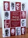 Making Faces  by John & Neave Prag