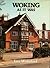Woking As It Was
