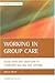 Working in Group Care: Soci...