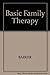 Basic Family Therapy
