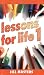 Lessons for Life 1
